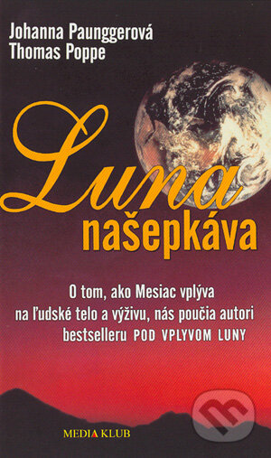 Luna našepkáva - Johanna Paunggerová, Thomas Poppe, Ikar, 2001