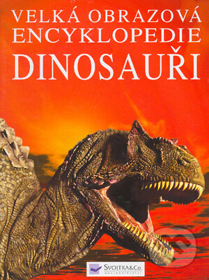 Dinosauři - David Burnie, Svojtka&Co., 2003