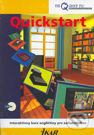 Quickstart - Interaktívny kurz angličtiny pre začiatočníkov - Kolektív autorov, Ikar, 2004