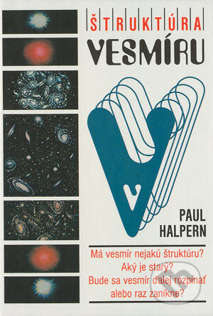 Štruktúra vesmíru - Paul Halpern, Slovenský spisovateľ, 1998