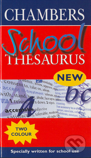 Chambers School Thesaurus - Kolektív autorov, Chambers, 2003
