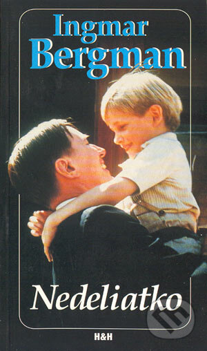 Nedeliatko - Ingmar Bergman, Hajko a Hajková, 1993