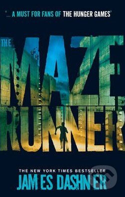 The Maze Runner - James Dashner, Chicken House, 2011