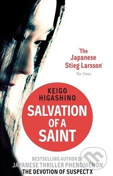 Salvation of a Saint - Keigo Higashino, Little, Brown, 2013
