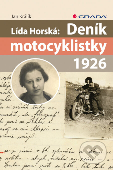 Lída Horská: Deník motocyklistky 1926 - Jan Králík, Grada, 2012