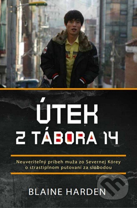 E-kniha: Útek z tábora 14 (Blaine Harden)