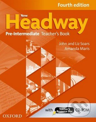 New Headway - Pre-Intermediate - Teacher&#039;s Book (Fourth edition) - Amanda Maris, John Soars, Liz Soars, Oxford University Press, 2012