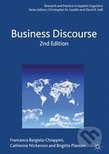 Business Discourse - Francesca Bargiela-Chiappini, Catherine Nickerson, Brigitte Planken, Palgrave, 2013