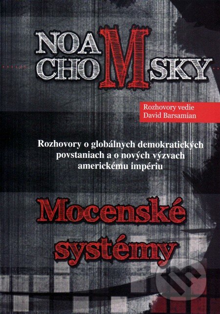 Mocenské systémy - Noam Chomsky, David Barsamian, 2013