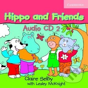 Hippo and Friends 2 - Audio CD - Claire Selby - audiokniha z kategorie Jazykové učebnice a slovníky