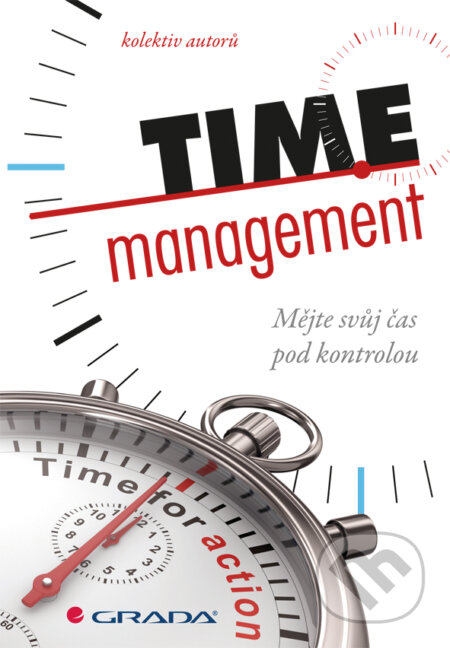Time management - autorů Kolektiv, Grada, 2012