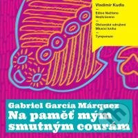 Na paměť mým smutným courám - Gabriel García Márquez, Tympanum, 2013
