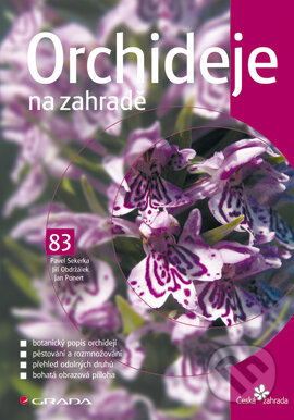 Orchideje na zahradě - Pavel Sekerka, Jiří Obdržálek, Jan Ponert, Grada, 2006