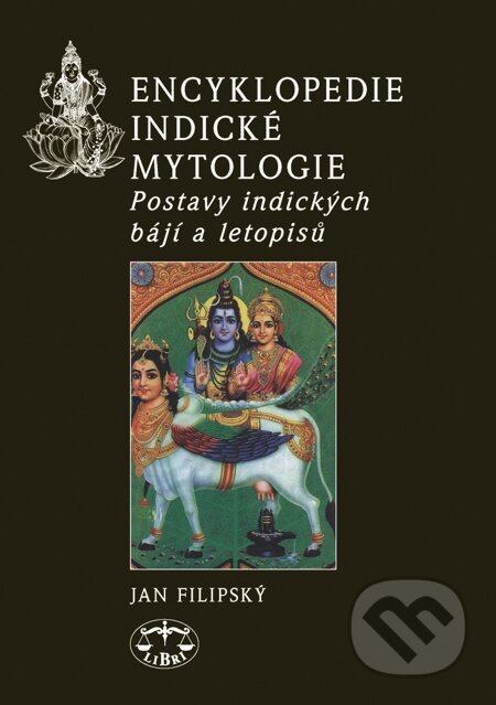 Encyklopedie indické mytologie - Jan Filipský