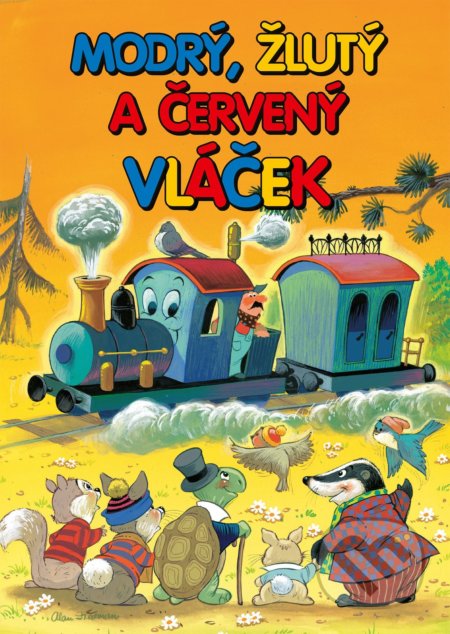 Modrý, žlutý a červený vláček - Alan Fredman (ilustrátor) - kniha z kategorie Pohádky