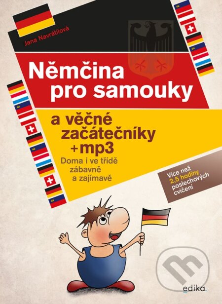 Němčina pro samouky a věčné začátečníky - Jana Navrátilová, Dagmar Medzvecová (ilustrátor), Edika, 2022