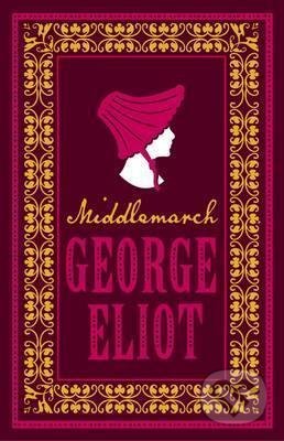Middlemarch - George Eliot, Alma Books, 2018