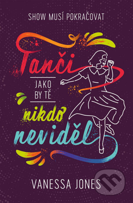 E-kniha: Tanči, jako by tě nikdo neviděl (Vanessa Jones)