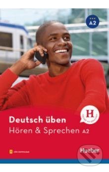 Deutsch üben NEU: Hören & Sprechen A2, Max Hueber Verlag, 2020