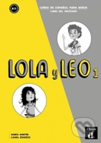 Lola y Leo 1 (A1.1) – Libro del profesor, Klett, 2017