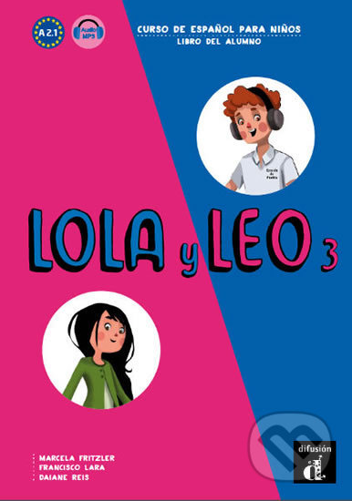 Lola y Leo 3 (A2.1) – Libro del alumno + MP3 online, Klett, 2019