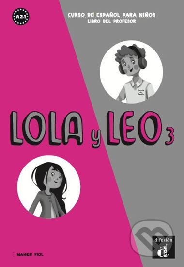 Lola y Leo 3 (A2.1) – Libro del profesor, Klett, 2019