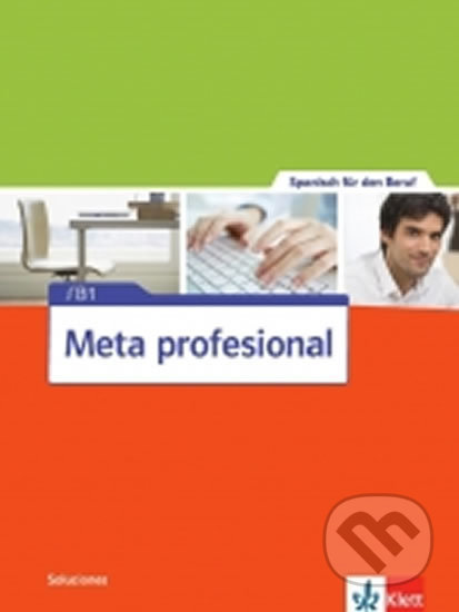 Meta Profesional  2 (B1) – Guía didáctica, Klett, 2017