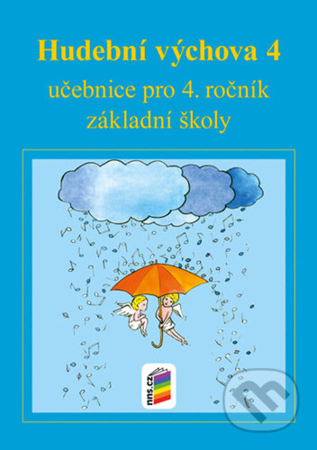 Hudební výchova 4 učebnice (učebnice pro 4. ročník základní školy) - kniha z kategorie 1. stupeň