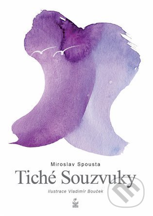 Tiché souzvuky - Miroslav Spousta, Vladimír Bouček (ilustrátor), Petrklíč, 2022