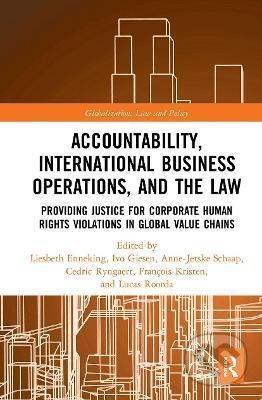 Accountability, International Business Operations and the Law - Liesbeth Enneking, Taylor & Francis Books, 2021