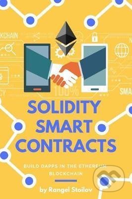 Solidity Smart Contracts (Build Dapps in Ethereum Blockchain) - kniha z kategorie Přírodní vědy a technika