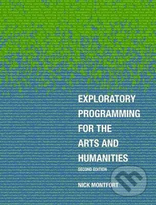 Exploratory Programming for the Arts and Humanities - kniha z kategorie Humanitní a společenské vědy