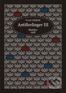 Antifierlinger III - Ivan Dérer, Communio Minerva, 2017