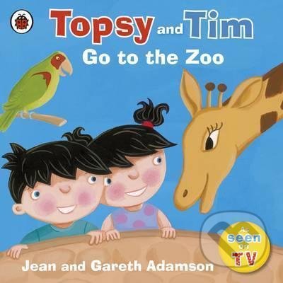 Topsy and Tim: Go to the Zoo - Jean Adamson, Belinda Worsley (ilustrátor) - kniha z kategorie Beletrie pro děti