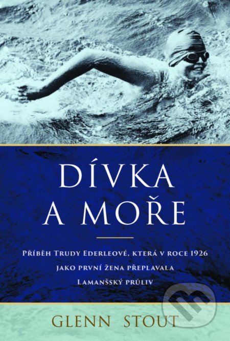 Dívka a moře - Glenn Stout - kniha z kategorie Životopisy, reportáže a myšlenky