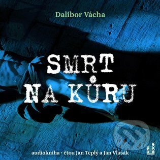 Smrt na kůru - Dalibor Vácha, OneHotBook, 2022