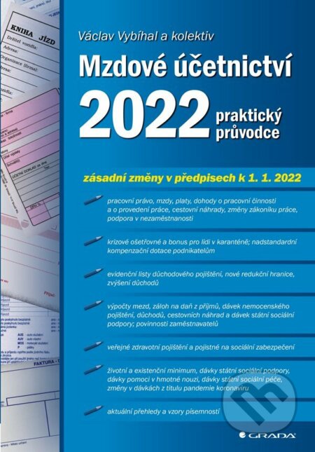 Mzdové účetnictví 2022 - Václav Vybíhal a kolektiv, Grada, 2022