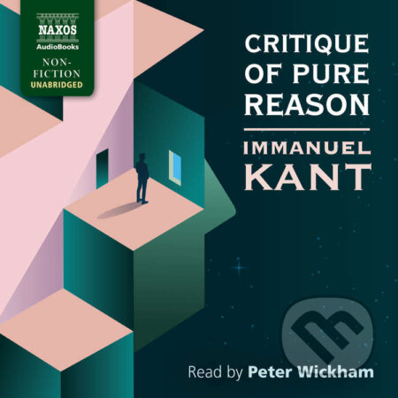 Critique of Pure Reason (EN) - Immanuel Kant, Naxos Audiobooks, 2022