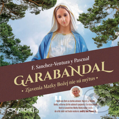 Garabandal - Francisco Sanchez-Ventura y Pascual, Zachej, 2022