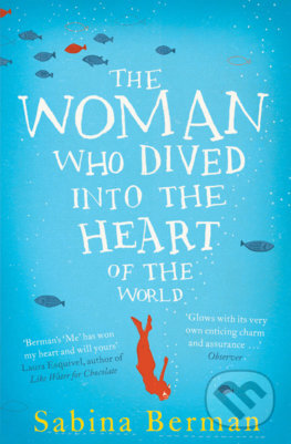 Woman Who Dived into the Heart - Sabina Berman - kniha z kategorie Beletrie