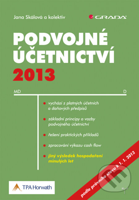 Podvojné účetnictví 2013 - Jana Skálová a kolektiv, Grada, 2013