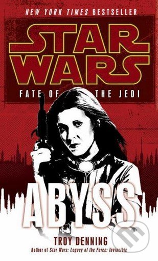 Star Wars: Fate of the Jedi - Abyss - Troy Denning, Random House, 2010