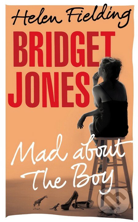 Bridget Jones: Mad About the Boy - Helen Fielding, 2013