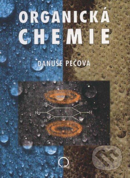 Organická chemie - Danuše Pečová, Olomouc, 2005
