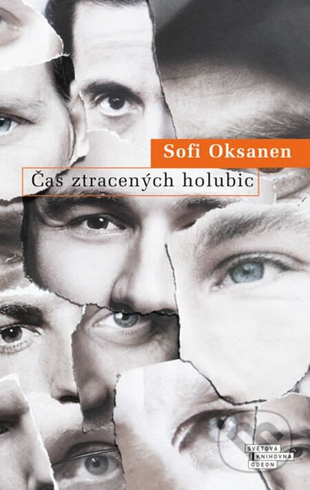 Čas ztracených holubic - Sofi Oksanen, Odeon CZ, 2013
