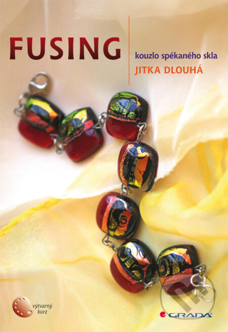 Fusing - Jitka Dlouhá, Grada, 2012