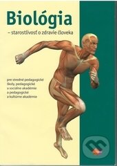 Biológia – starostlivosť o zdravie človeka - Mária Uhereková a kol., Expol Pedagogika, 2006