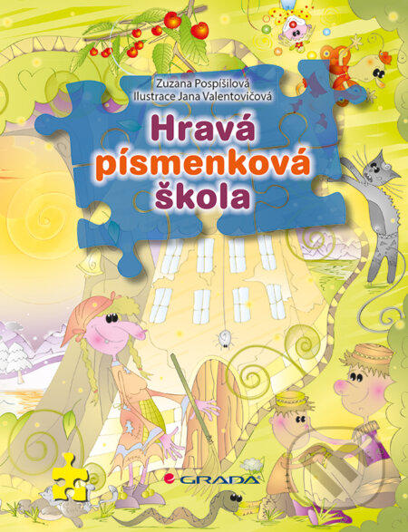 Hravá písmenková škola - Zuzana Pospíšilová, Grada, 2012