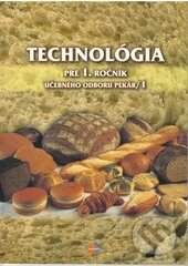 Technológia  1/1 (učebný odbor pekár) - Gabriela Dubová, Expol Pedagogika, 2006