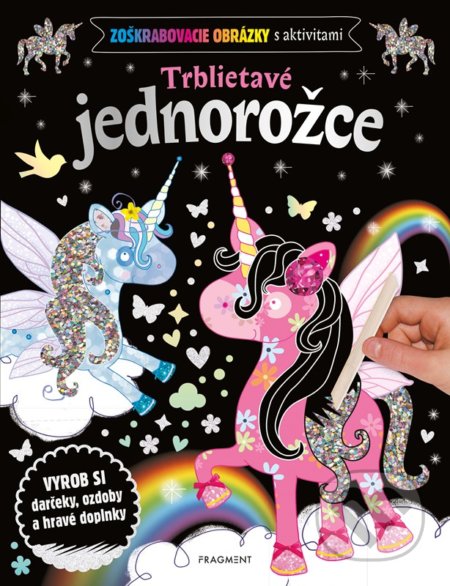 Zoškrabovacie obrázky s aktivitami: Trblietavé jednorožce - kniha z kategorie Úkoly pro děti